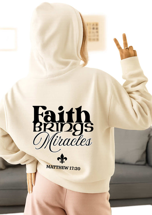 Faith Brings Miracles – Premium Hoodie