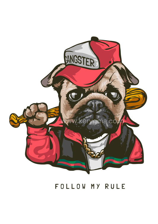 Gangster Pug Tee – "Follow My Rule"