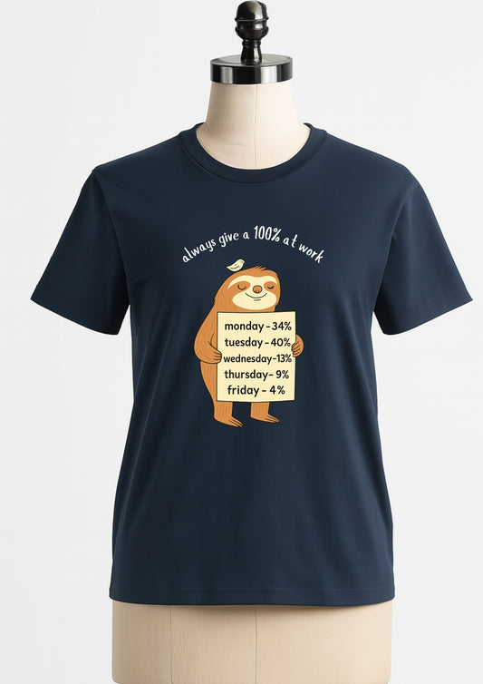 Always Give 100%" Sloth Tee – Premium Round Neck